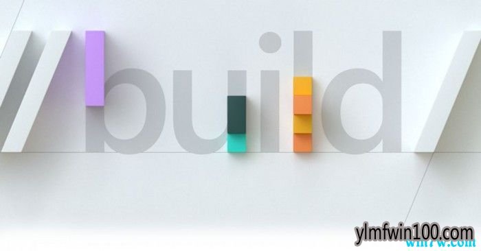盘点Build 2019:不只是Windows Terminal和Microsoft Edge